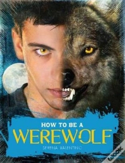 Capa do artigo How To Be A Werewolf