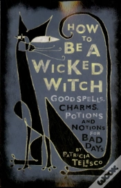 Capa do artigo How To Be A Wicked Witch