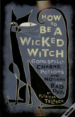 Capa do artigo How To Be A Wicked Witch