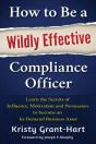 How To Be A Wildly Effective Compliance Officer - Preview