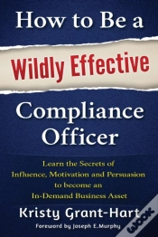 Capa do artigo How To Be A Wildly Effective Compliance Officer