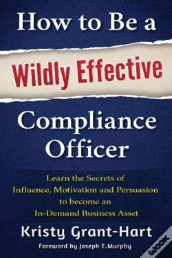 Capa do artigo How To Be A Wildly Effective Compliance Officer