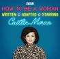 How To Be A Woman - Preview