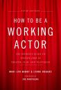 How To Be A Working Actor, 5th Edition - Preview