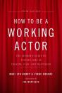 How To Be A Working Actor, 5th Edition - Preview