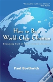 Capa do artigo How To Be A Worldclass Christian