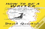 How To Be A Writer