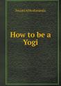 How To Be A Yogi - Preview