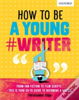 How To Be A Young #Writer