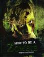 How To Be A Zombie - Preview