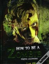 Capa do artigo How To Be A Zombie
