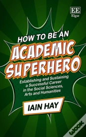 Capa do artigo How To Be An Academic Superhero