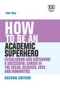 How To Be An Academic Superhero - Preview