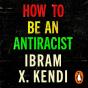How To Be An Antiracist - Preview