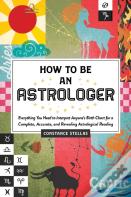 How To Be An Astrologer