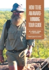 How To Be An Award-Winning Tour Guide