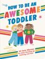 How To Be An Awesome Toddler - Preview
