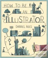 How To Be An Illustrator, Second Edition