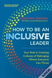 Capa do artigo How To Be An Inclusive Leader, Second Edition