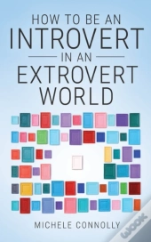 How To Be An Introvert In An Extrovert World