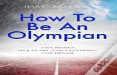 How To Be An Olympian