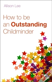 Capa do artigo How To Be An Outstanding Childminder