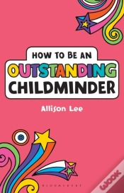 Capa do artigo How To Be An Outstanding Childminder
