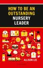 How To Be An Outstanding Nursery Leader - Preview