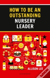 How To Be An Outstanding Nursery Leader