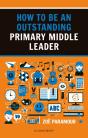 How To Be An Outstanding Primary Middle Leader - Preview