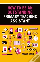 How To Be An Outstanding Primary Teaching Assistant