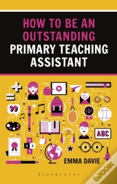 How To Be An Outstanding Primary Teaching Assistant
