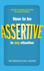 How To Be Assertive In Any Situation - Preview