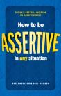 How To Be Assertive In Any Situation - Preview