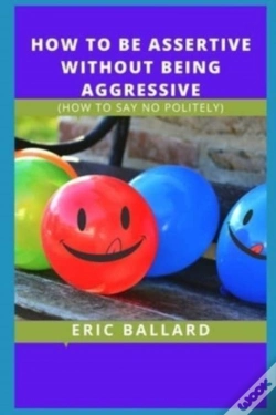 Capa do artigo How To Be Assertive Without Being Aggressive