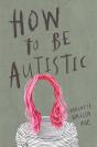 How To Be Autistic - Preview