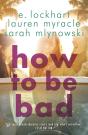 How To Be Bad - Preview