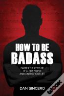 How To Be Badass