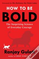 How To Be Bold