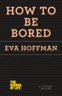 How To Be Bored - Preview