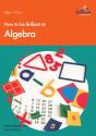How To Be Brilliant At Algebra - Preview