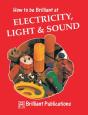 How To Be Brilliant At Electricity, Light & Sound - Preview