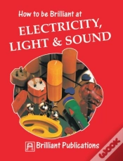 Capa do artigo How To Be Brilliant At Electricity, Light & Sound