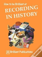 How To Be Brilliant At Recording In History