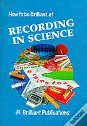 Capa do artigo How To Be Brilliant At Recording In Science