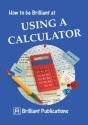 How To Be Brilliant At Using A Calculator - Preview