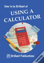 Capa do artigo How To Be Brilliant At Using A Calculator