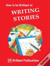 Capa do artigo How To Be Brilliant At Writing Stories