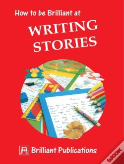 Capa do artigo How To Be Brilliant At Writing Stories