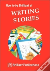 Capa do artigo How To Be Brilliant At Writing Stories